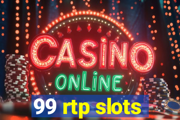 99 rtp slots